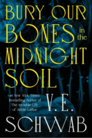 Book Cover: Bury Our Bones in the Midnight Soil